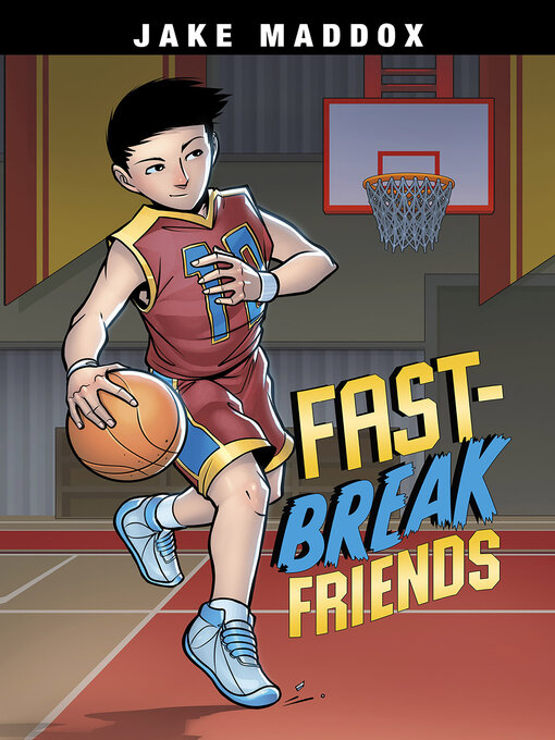 Title details for Fast-Break Friends by Jake Maddox - Available